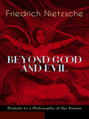 cover image of Beyond Good and Evil--Prelude to a Philosophy of the Future